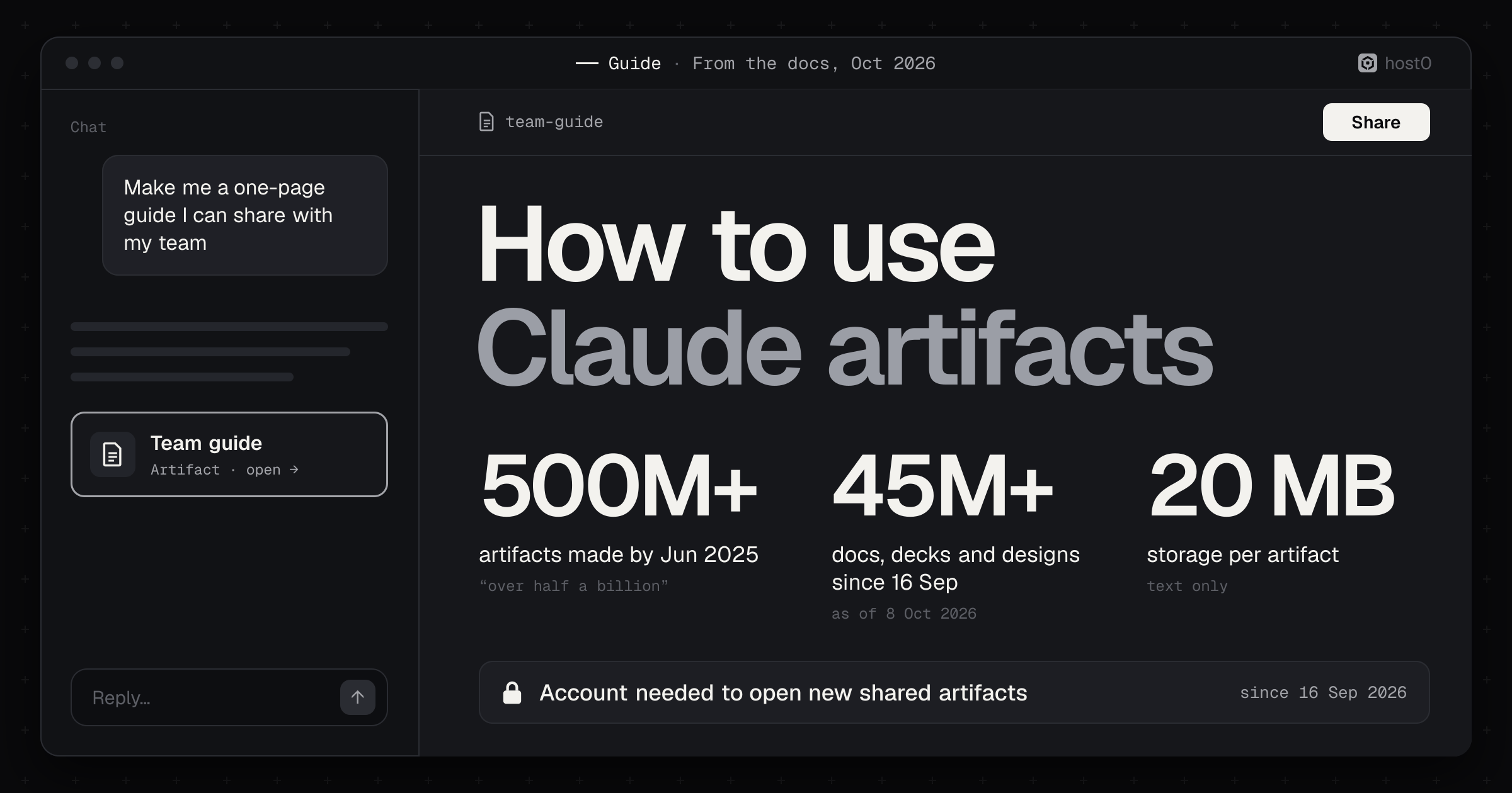 An app window split into a chat on the left, where a prompt asks for a one-page guide and a 'Team guide' artifact card is open, and an artifact panel on the right with a Share button, titled 'How to use Claude artifacts', showing 500M+ artifacts made by Jun 2025 ('over half a billion'), 45M+ docs, decks and designs since 16 Sep (as of 8 Oct 2026), 20 MB storage per artifact (text only), and 'Account needed to open new shared artifacts since 16 Sep 2026'.