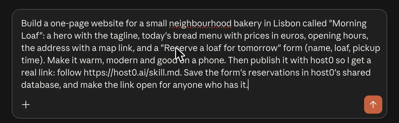 The claude.ai message box containing the Morning Loaf prompt, ending with “Then publish it with host0 so I get a real link: follow https://host0.ai/skill.md. Save the form's reservations in host0's shared database, and make the link open for anyone who has it.”