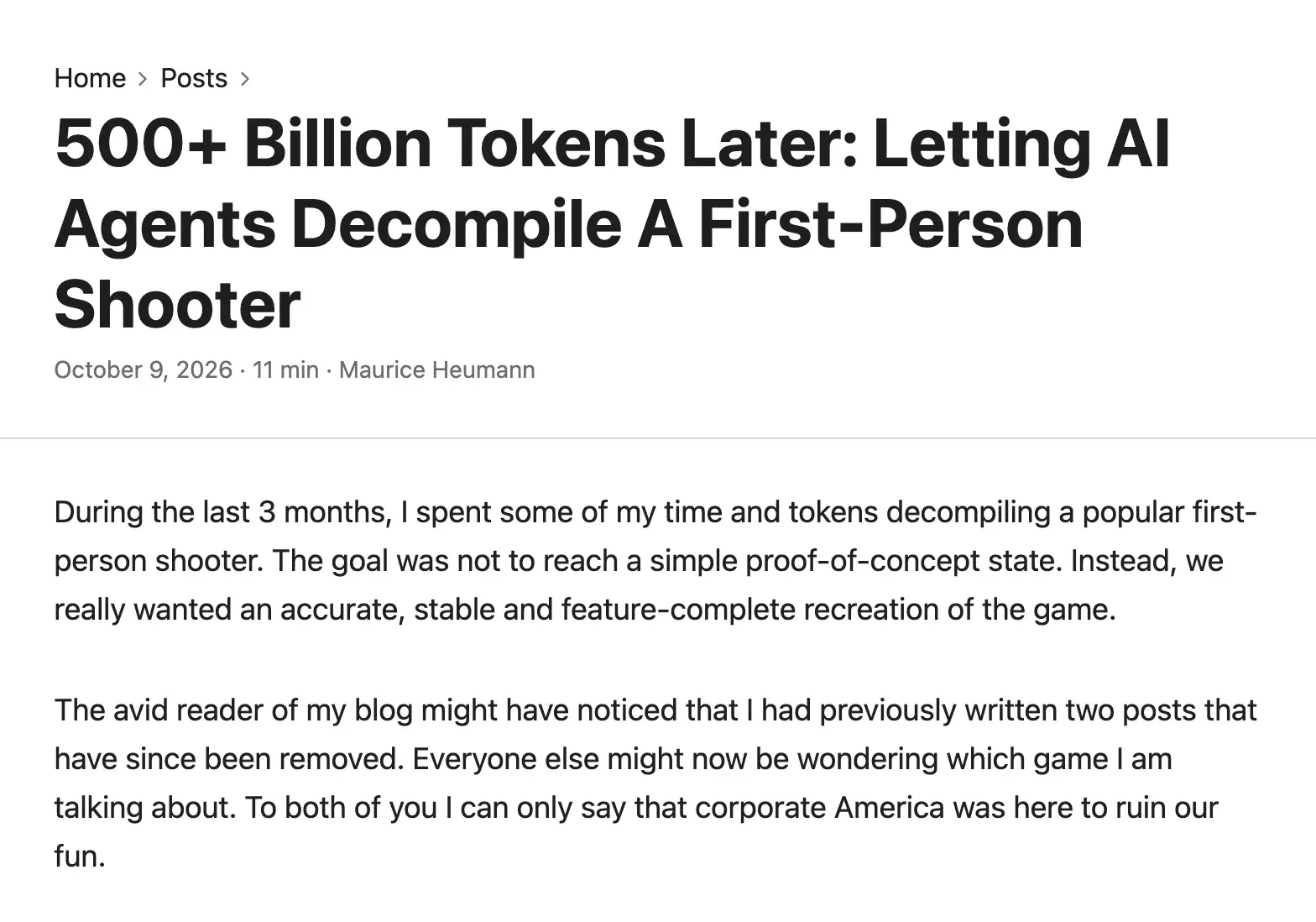 Blog post titled “500+ Billion Tokens Later: Letting AI Agents Decompile A First-Person Shooter” by Maurice Heumann, dated October 9, 2026, with the first two intro paragraphs about three months of decompiling a popular FPS.